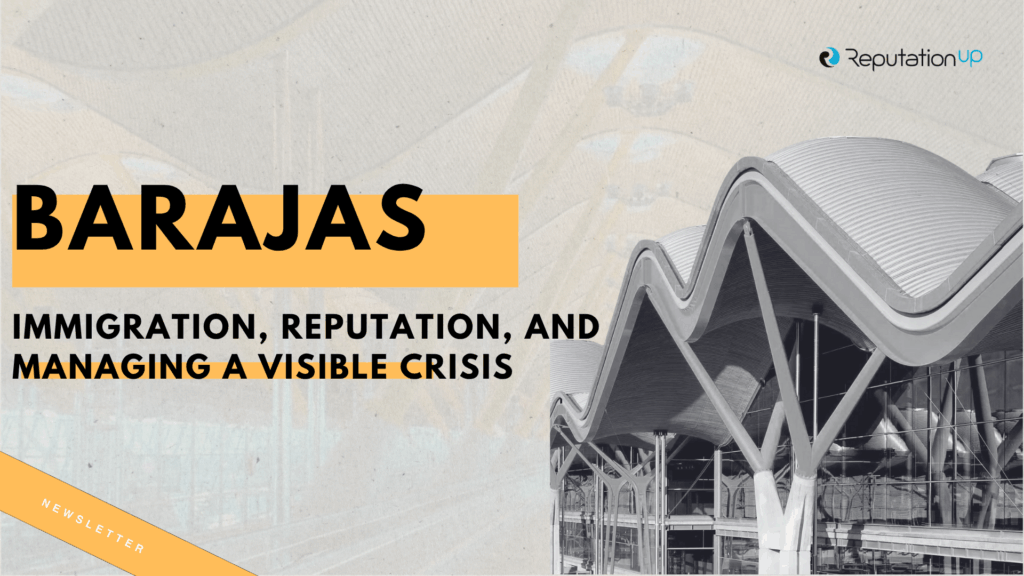 BARAJAS Immigration, reputation, and managing a visible crisis ReputationUP