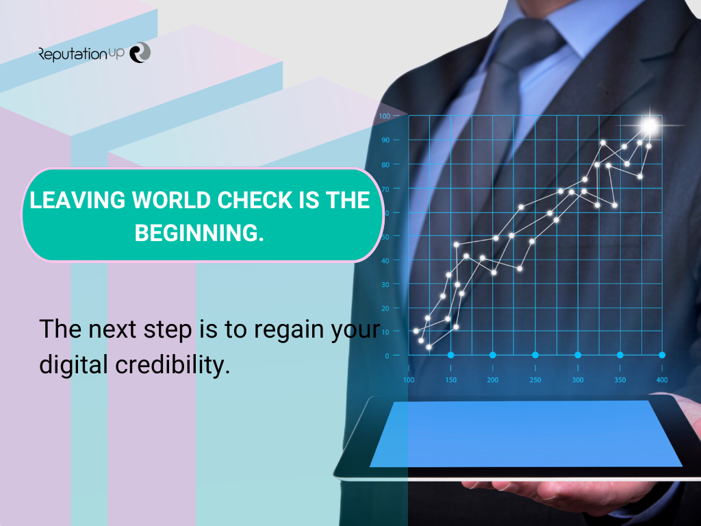 Leaving World Check is the start ReputationUP