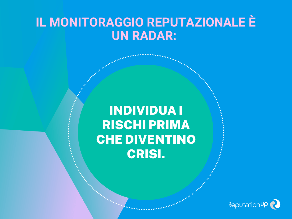 Il monitoraggio reputazionale e un radar ReputationUp