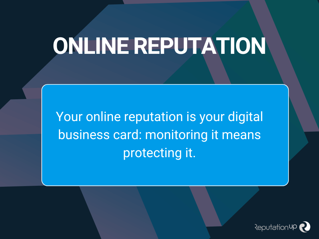 Online reputation is your digital business card ReputationUP