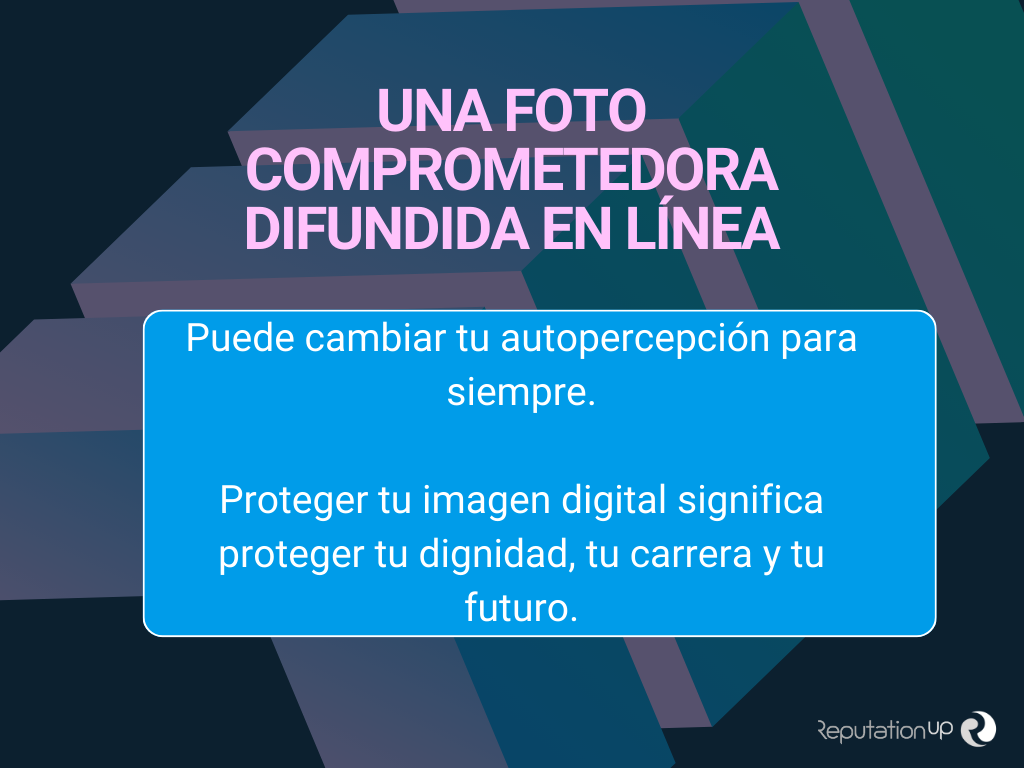 Una foto comprometedora difundida en linea ReputationUP