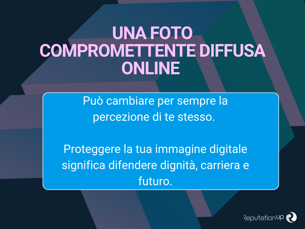 Una foto compromettente diffusa online ReputationUP
