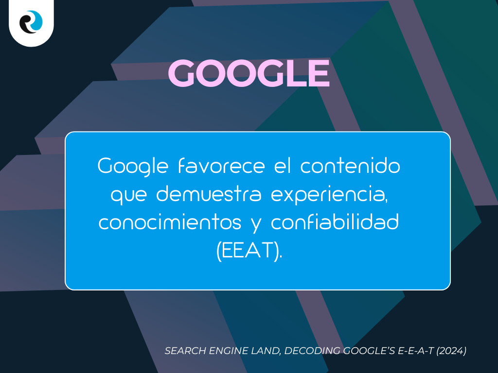 Google favorece el contenido que demuestra experiencia ReputationUP