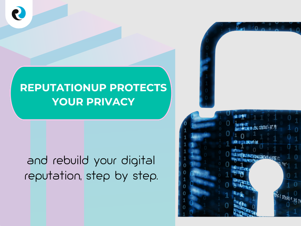 ReputationUP protects your privacy