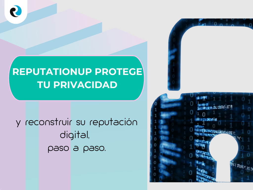 ReputationUP protege tu privacidad