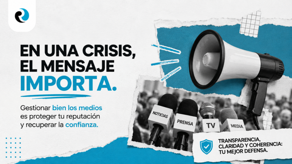En una crisis el mensaje importa ReputationUP