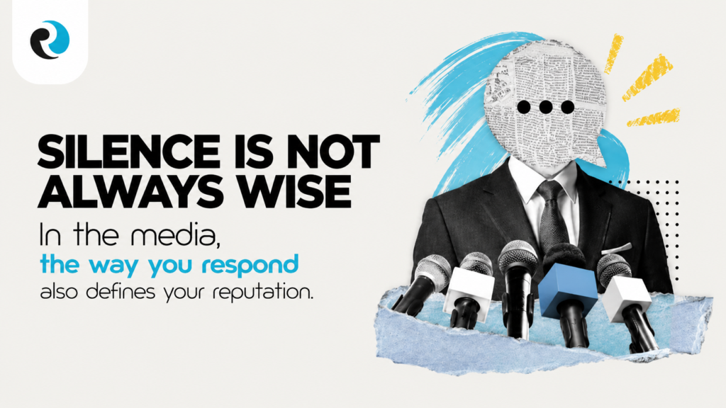 SILENCE IS NOT REPUTATIONUP
