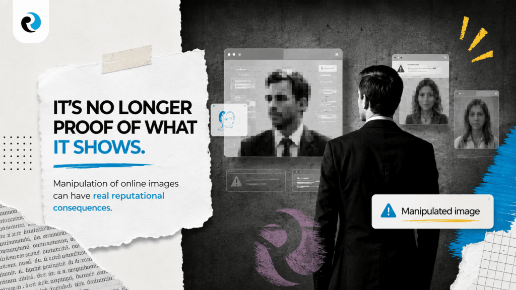 Why a fake image can damage a real reputation ReputationUP
