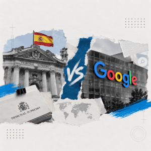 Derecho al olvido en Google Caso tribunal sumpremo de España ReputationUP